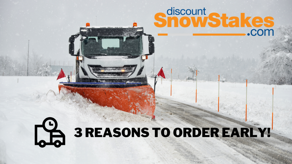 order snow stakes early