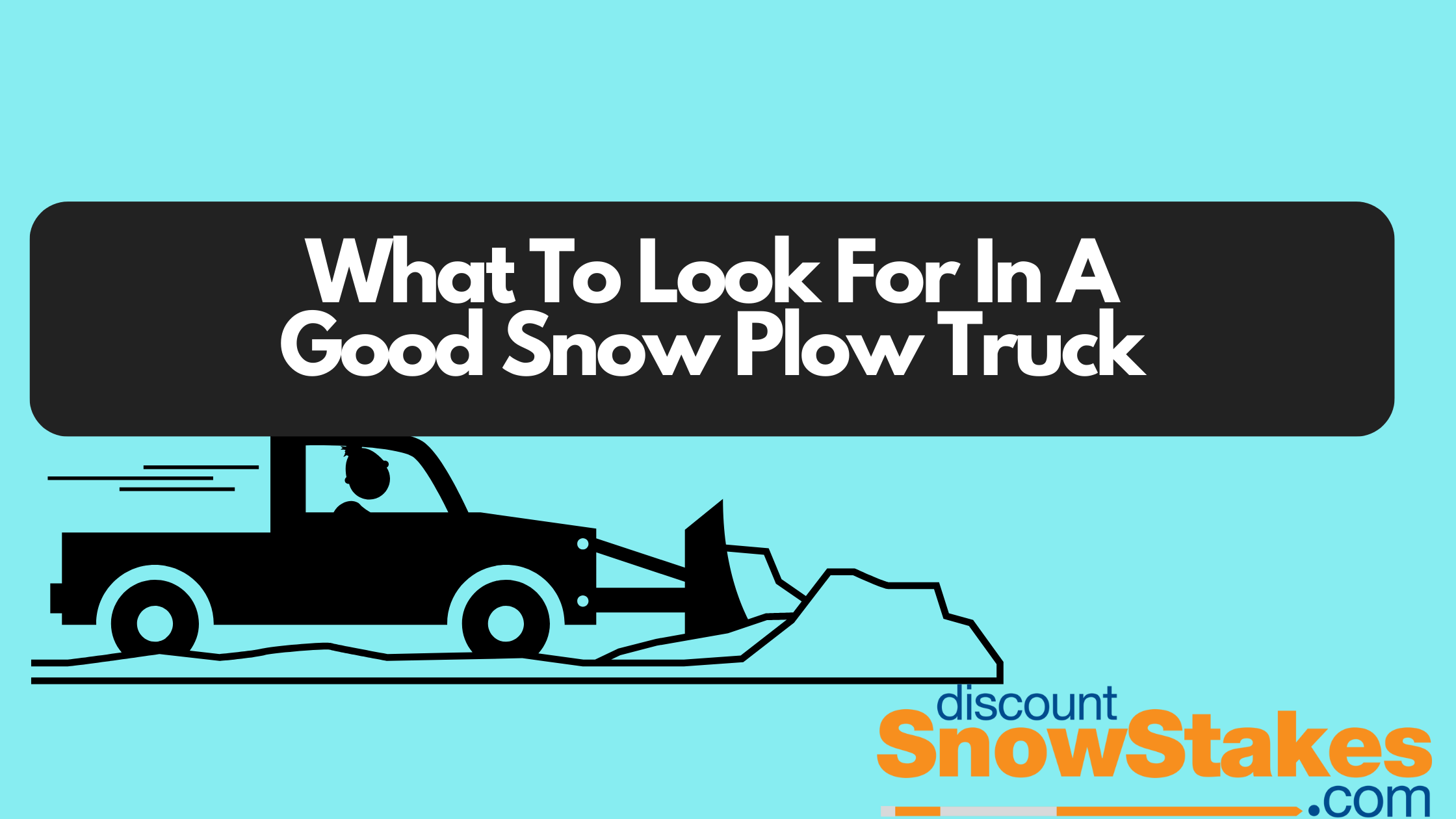 What Makes The Best Snow Plow Truck?