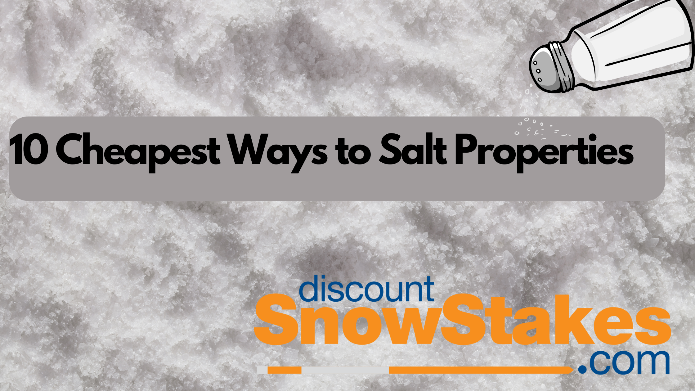 10 Cheapest Ways to Salt Properties