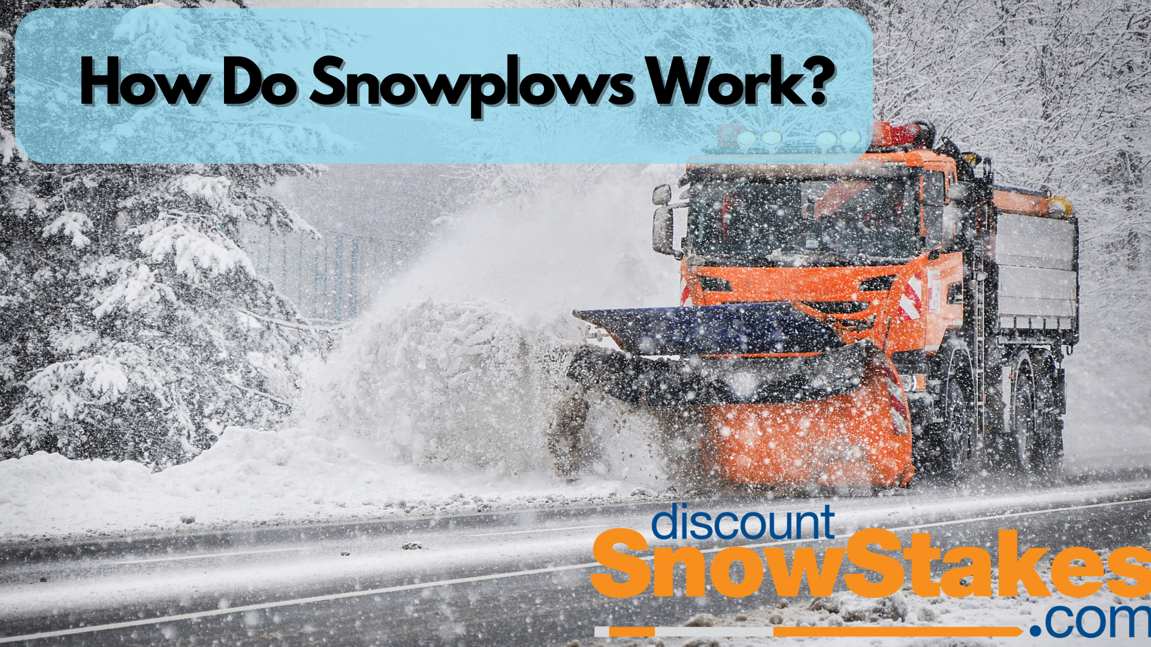 How Do Snowplows Work?