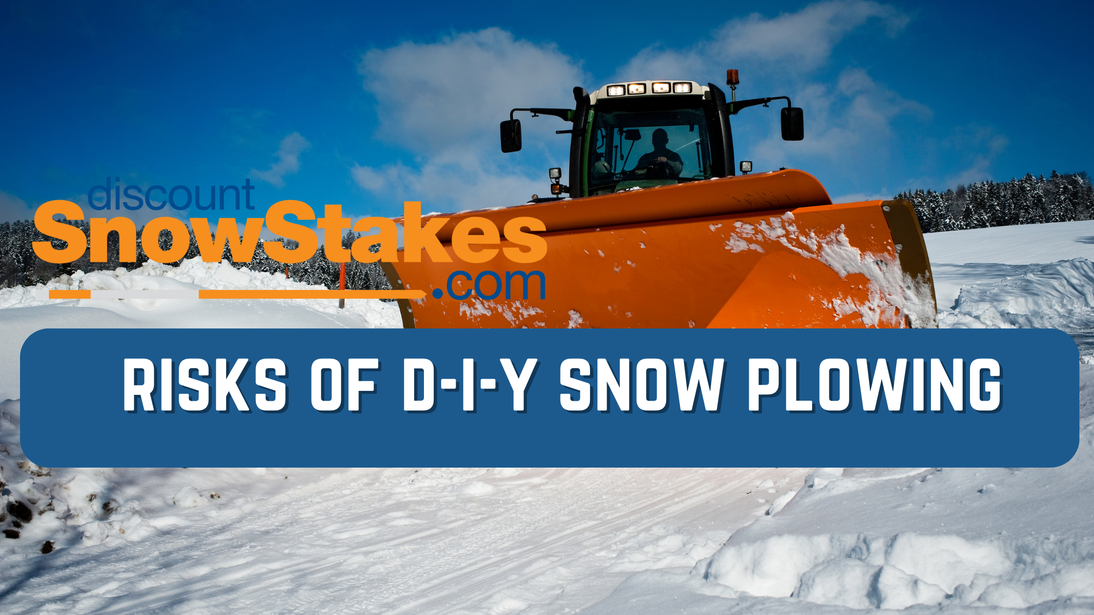 The Risks of DIY Snow Plowing