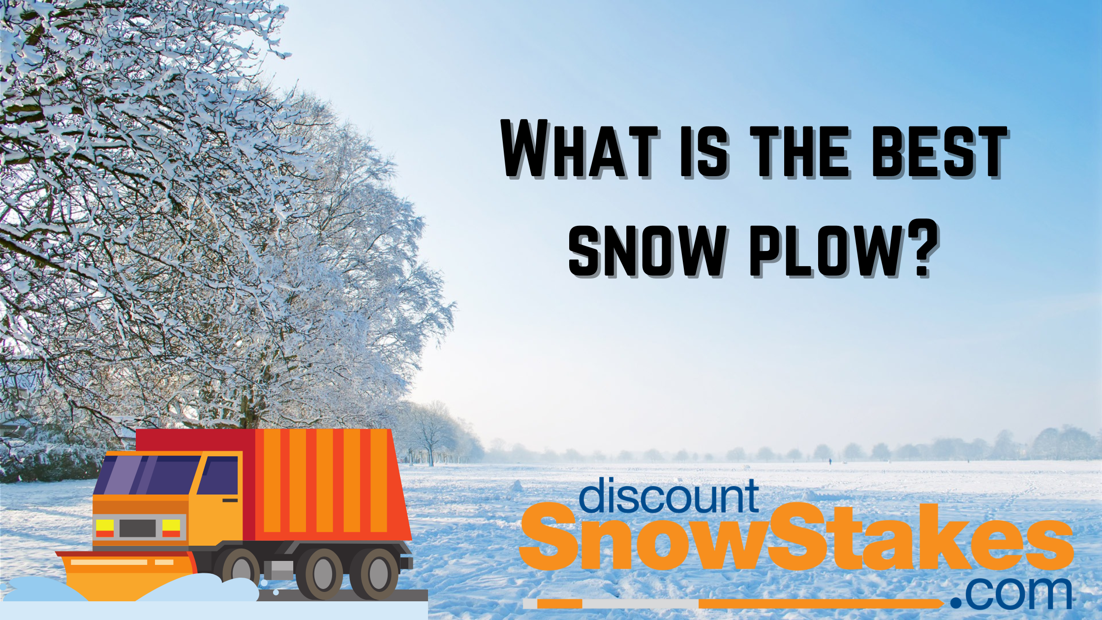 What is the Best Snow Plow?