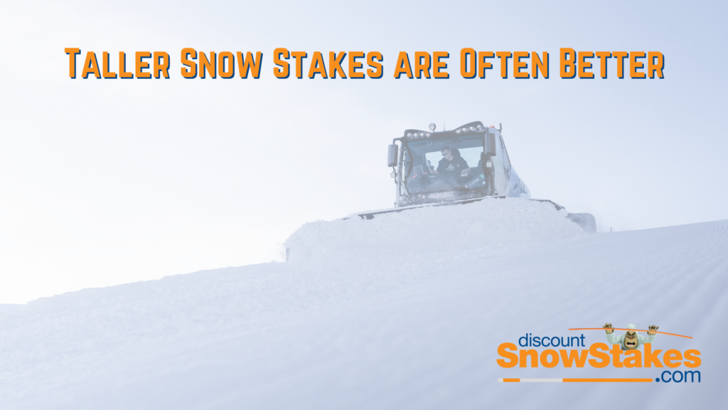 "Taller Snow Stakes are Often Better" Over snow plow