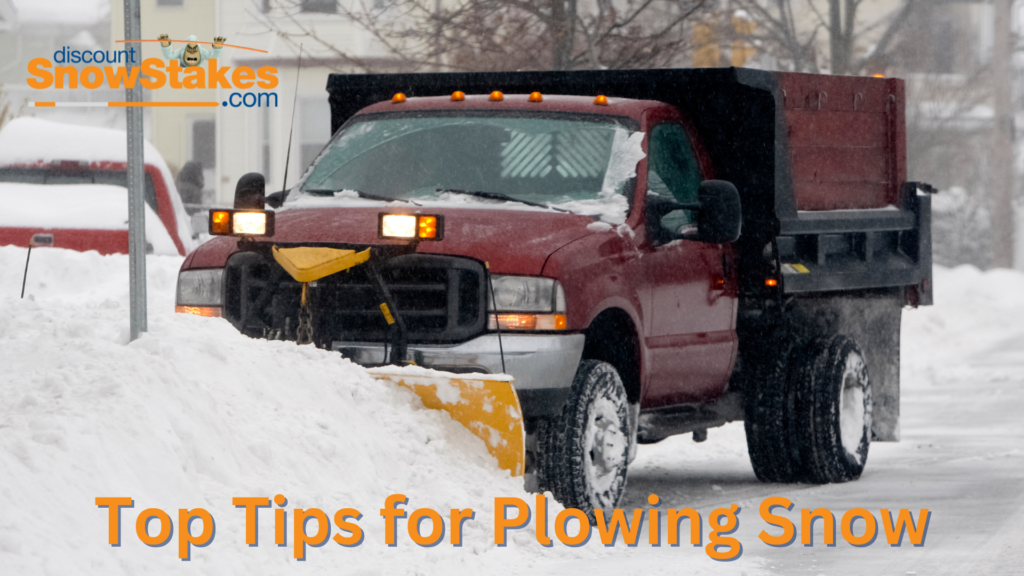 Snow Plow background with text "Top Tips for Plowing Snow"