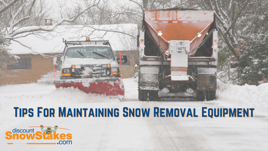 "Tips for maintaining snow removal equipment" Showing a plow and salt spreader